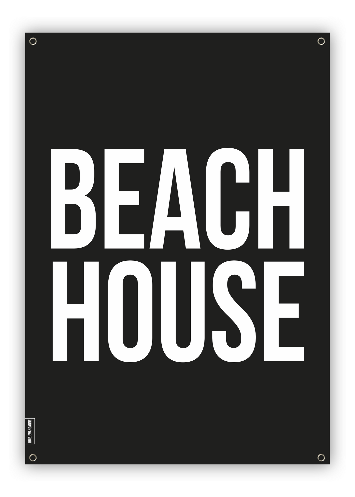 huisjevansanne xxl tuinposter zwart wit met tekst beach house