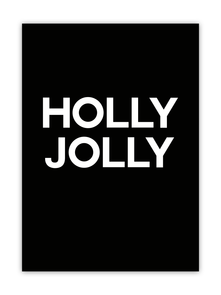 huisjevansanne kerst poster zwart wit met tekst holly jolly