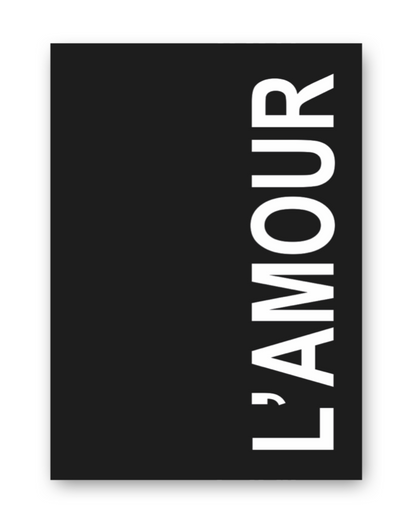 huisjevansanne poster zwart wit met tekst l'amour